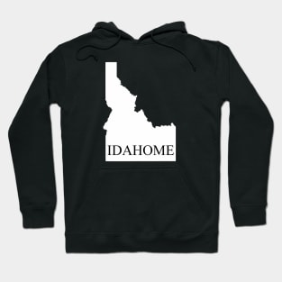 Idahome Hoodie